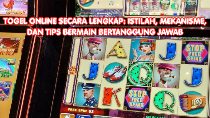 Togel Online Secara Lengkap: Istilah, Mekanisme, dan Tips Bermain Bertanggung Jawab